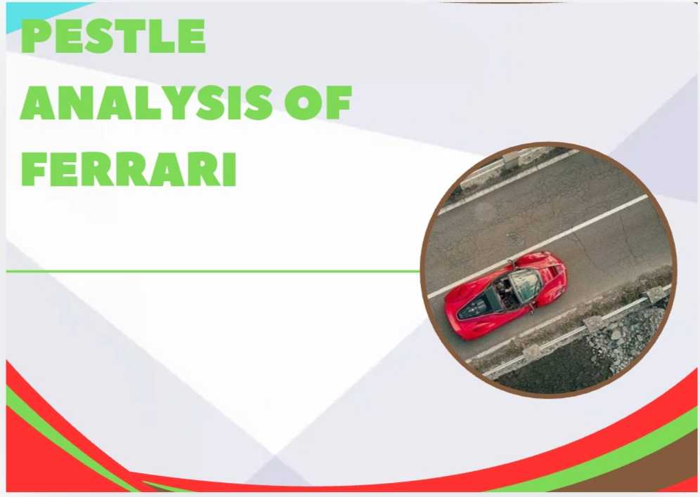 PESTLE Analysis of Ferrari