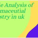 PESTLE Analysis of Pharmaceutical Industry in UK