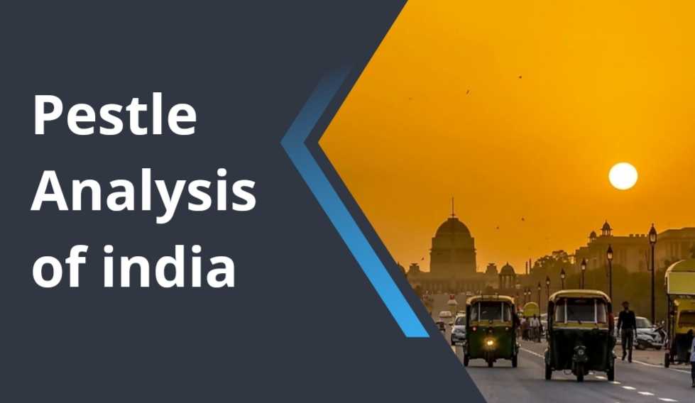 PESTLE Analysis of India